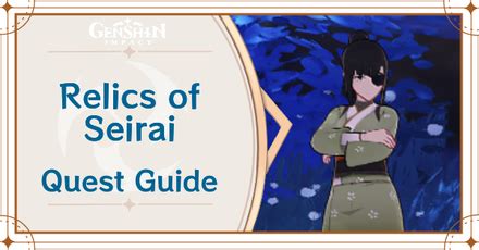 Relics of Seirai World Quest Walkthrough and Rewards .
